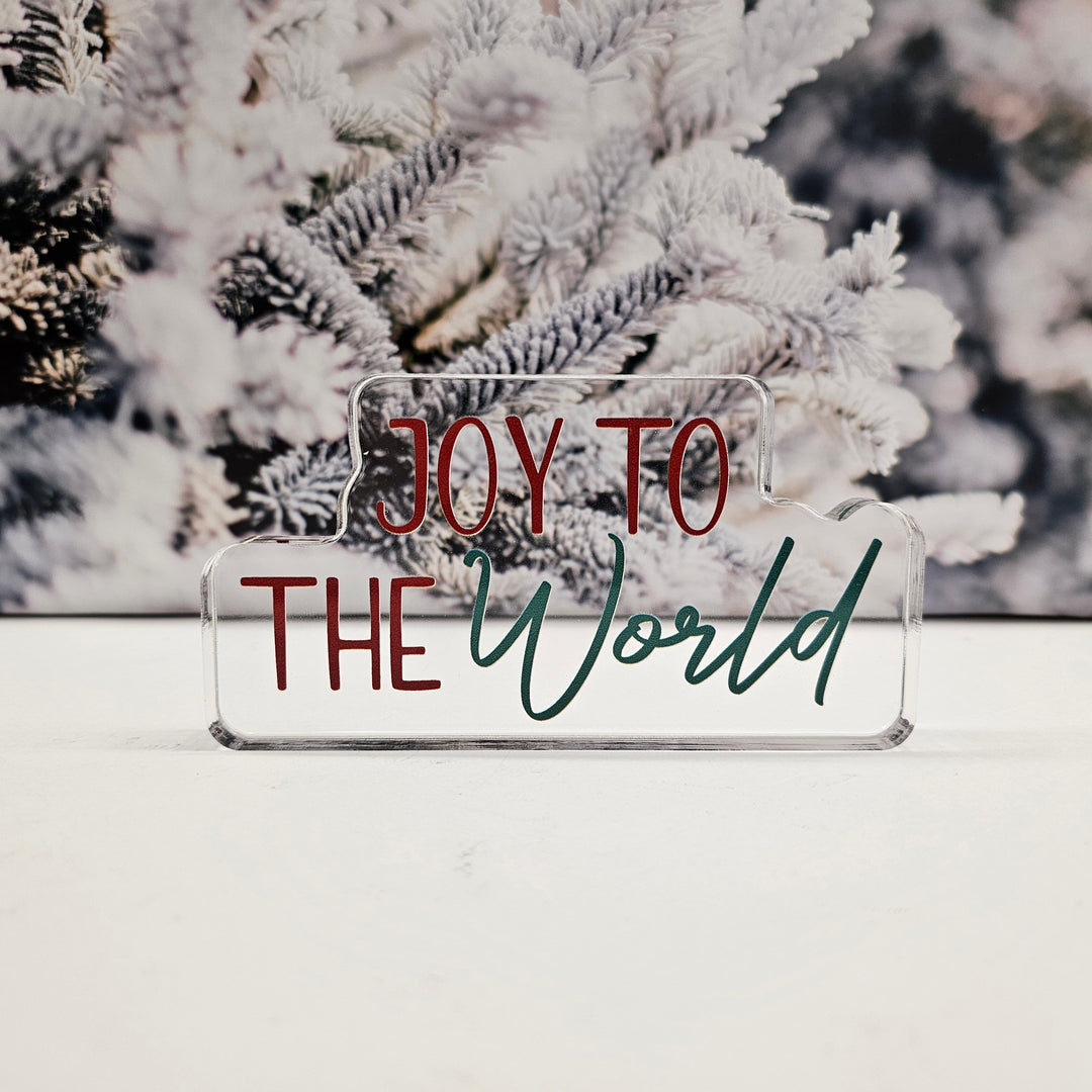 Joy To The World | Acrylic Christmas Shelf Sitter AC-019