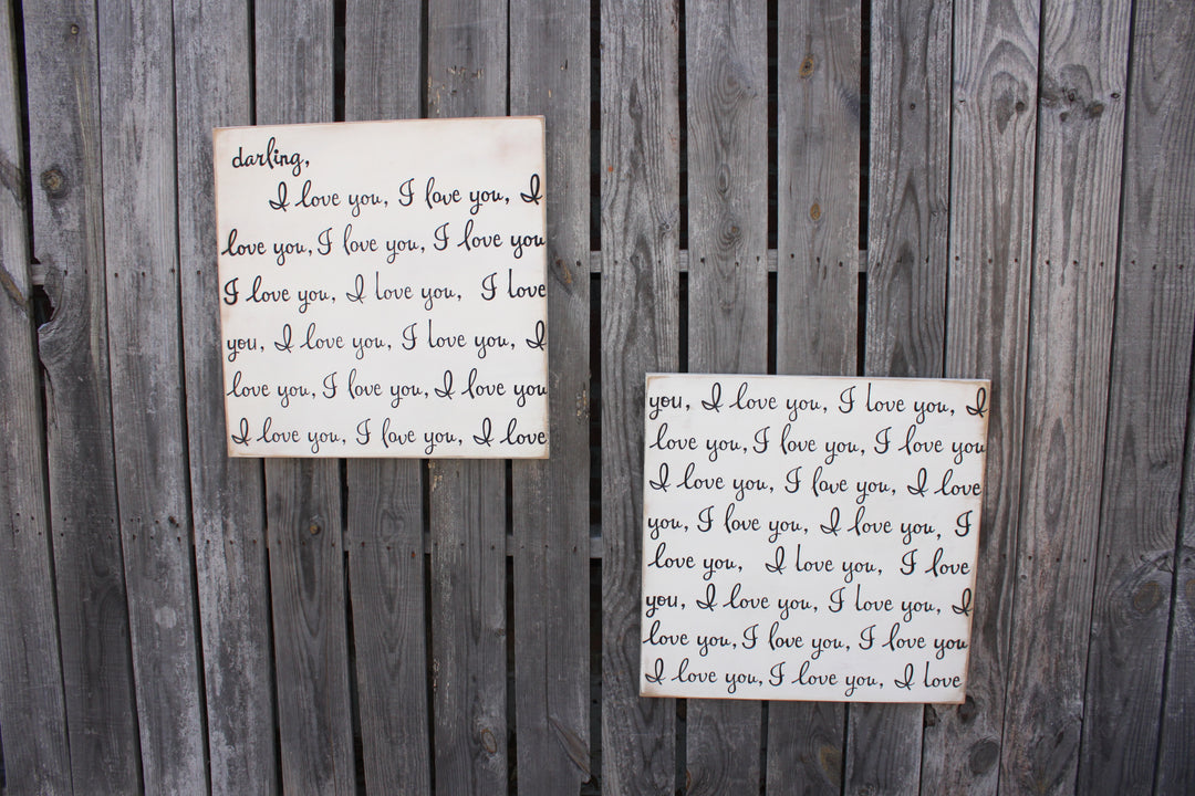 Darling, I Love You, I Love You... Painted Wood Signs (S-039)