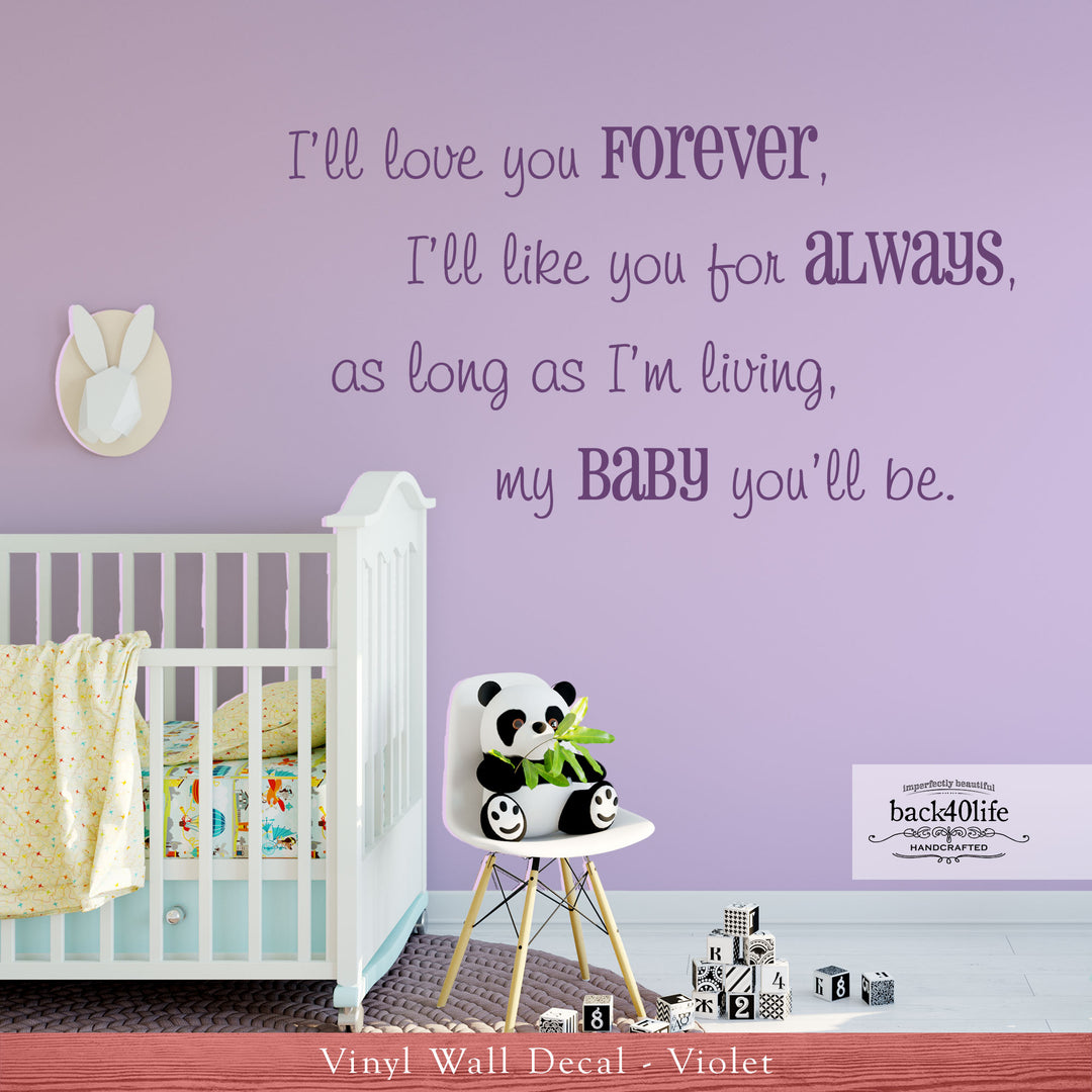 I'll Love You Forever Vinyl Wall Decal (K-032a)