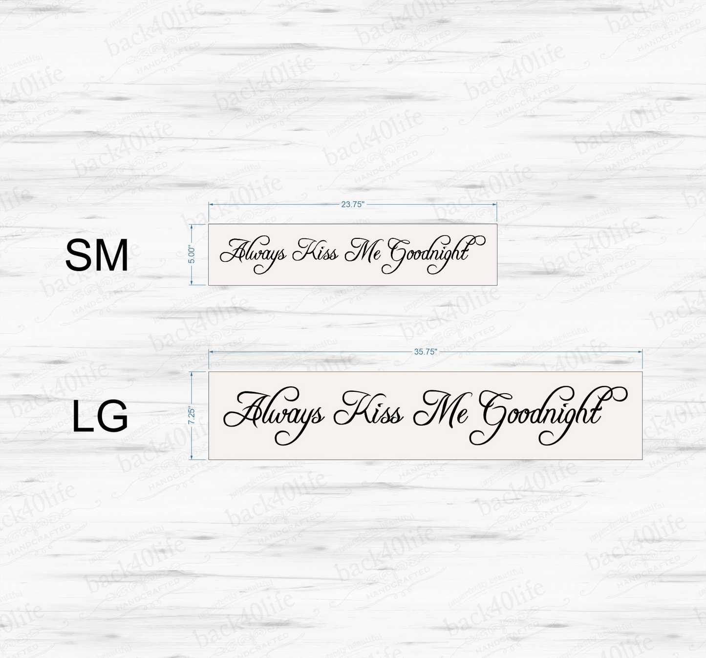 Always Kiss Me Goodnight Painted Wood Sign (S-004a)