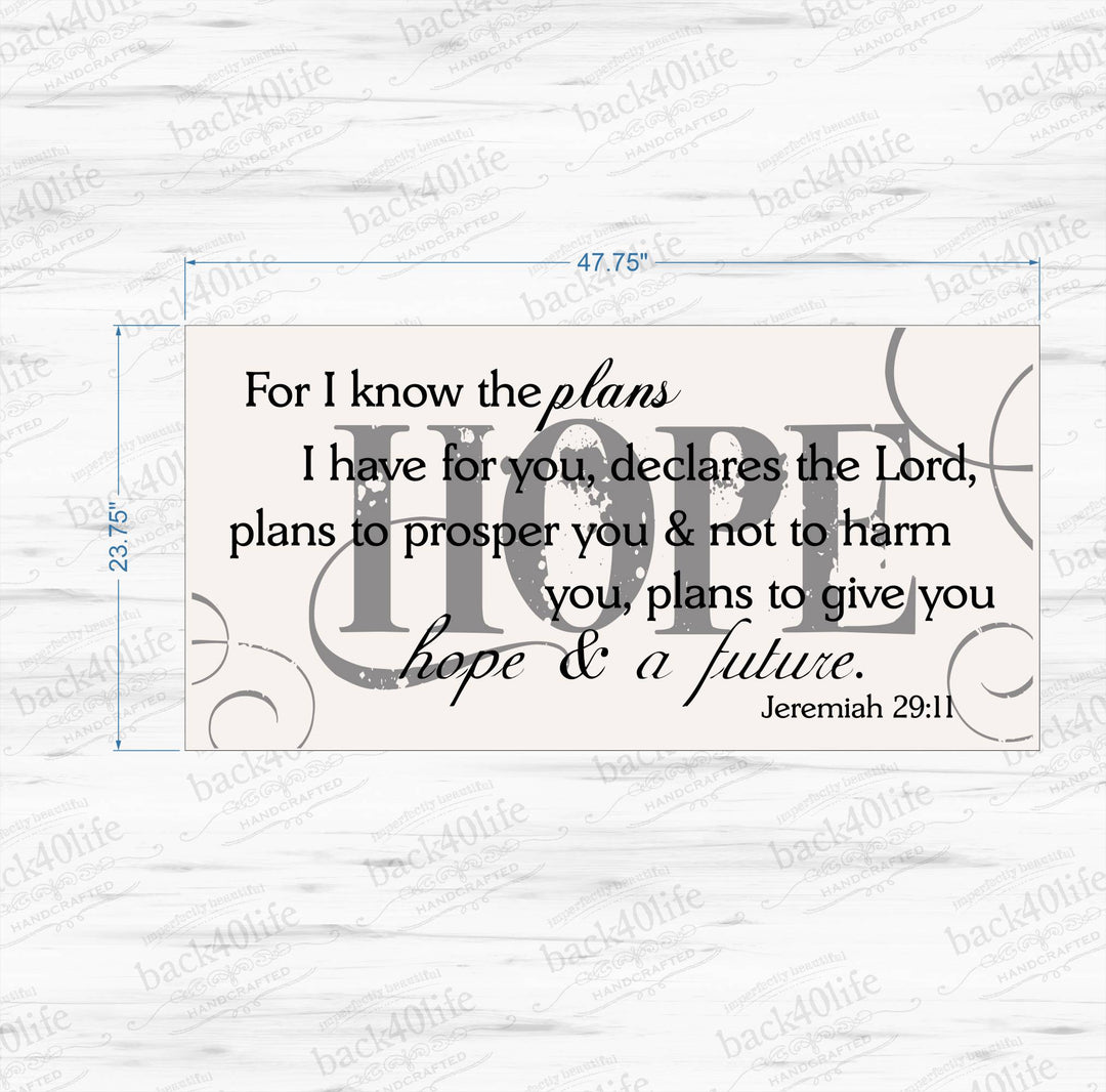 I Know the Plans I Have For You - Jeremiah 29:11 Wood Sign (S-016)