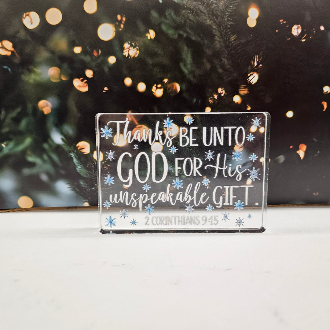 Thanks Be Unto God Snow | Acrylic Christmas Shelf Sitter AC-014