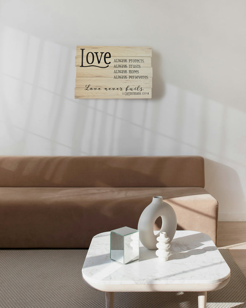 Love Never Fails - Pallet Style Wood Sign - 1st Corinthians 13:7-8 (W-103)