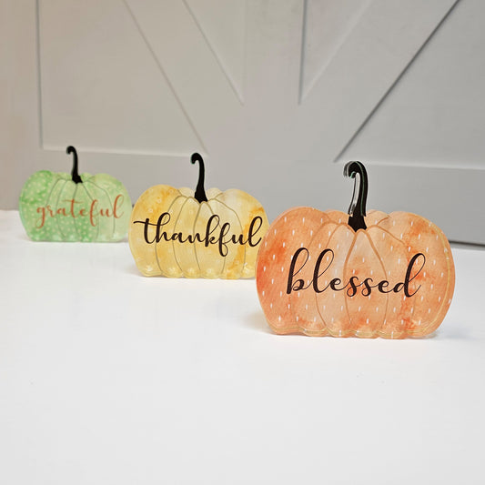 Thanksgiving Acrylic Shelf Sitters - Pumpkins - Blessed Grateful Thankful