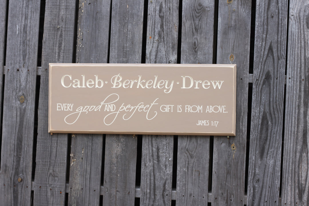 Every Good and Perfect Gift - James 1:7 Wood Sign (S-003)