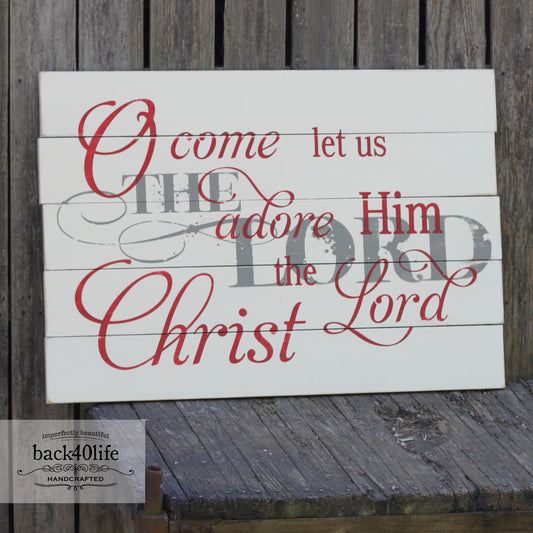 O Come Let us Adore Him Vintage Wooden Sign (S-030)