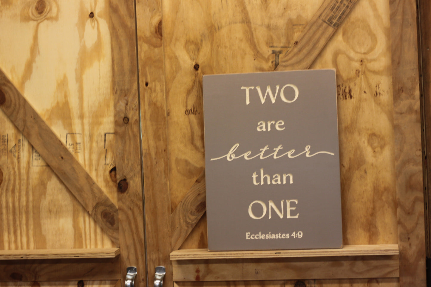 Two are Better than One - Ecclesiastes 4:9 Wooden Sign (W-063b)