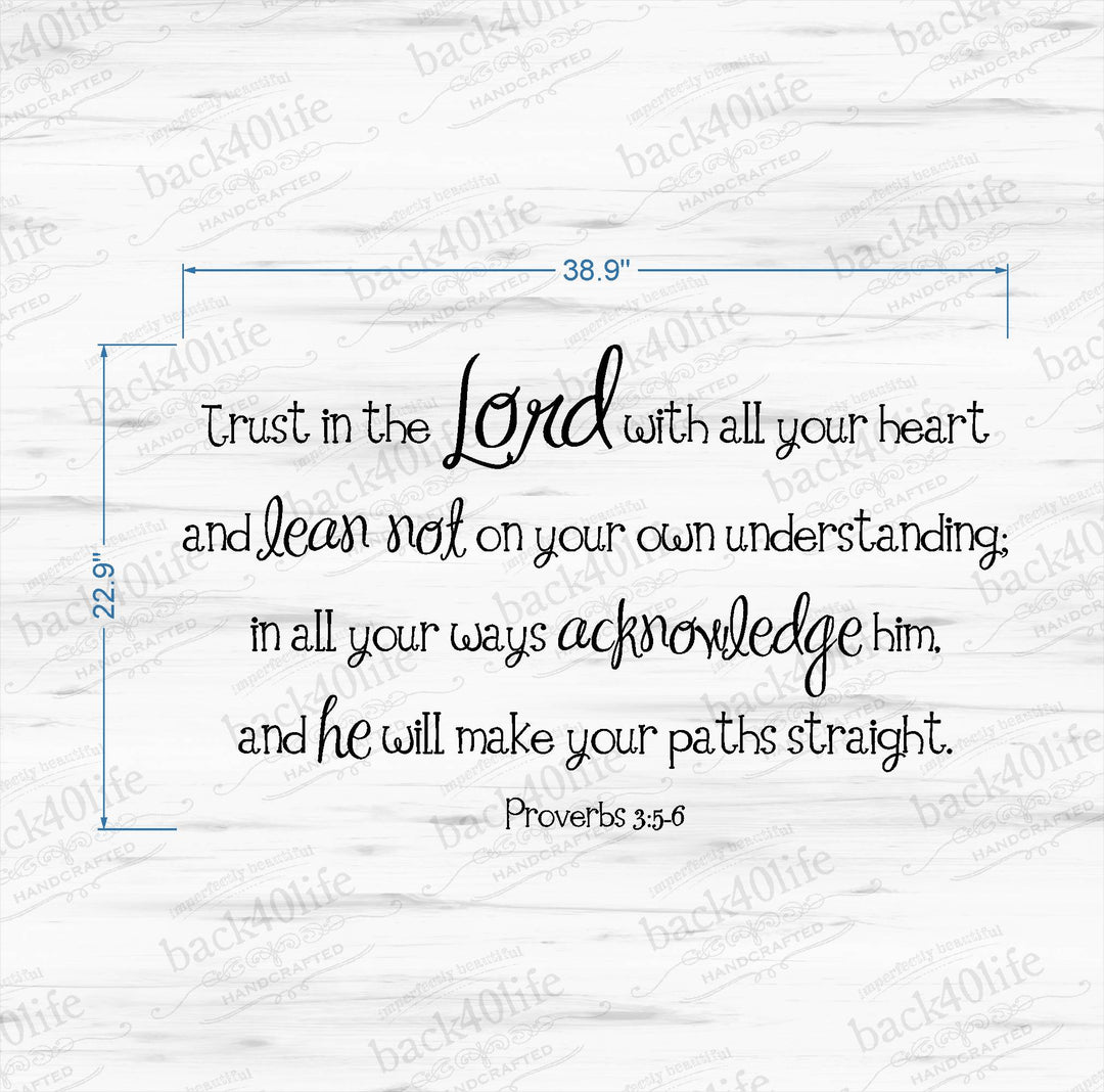 Trust in the Lord - Proverbs 3:5-6 Vinyl Wall Decal (B-004a)