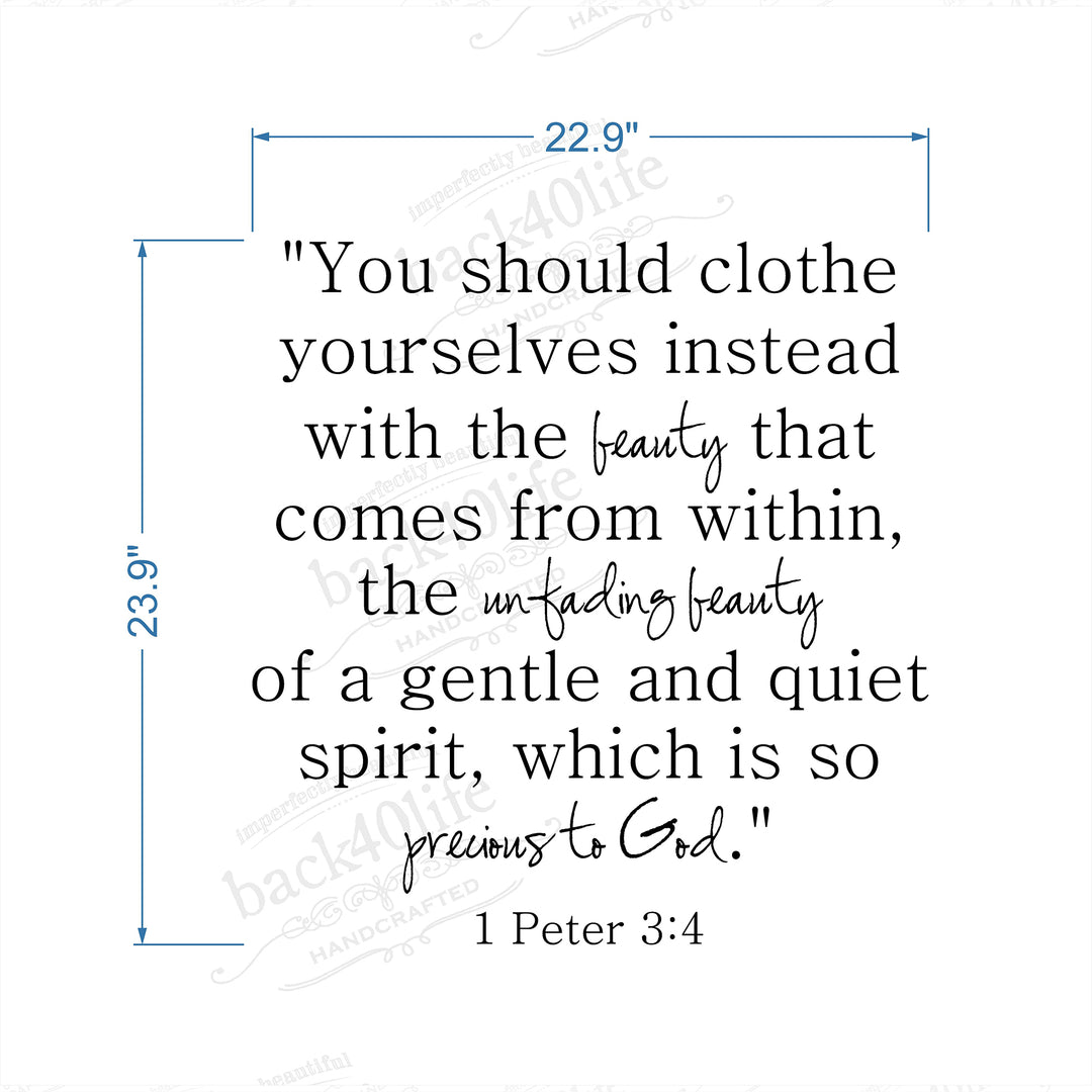 The Beauty Within - 1 Peter 3:4 Vinyl Wall Decal (B-012)