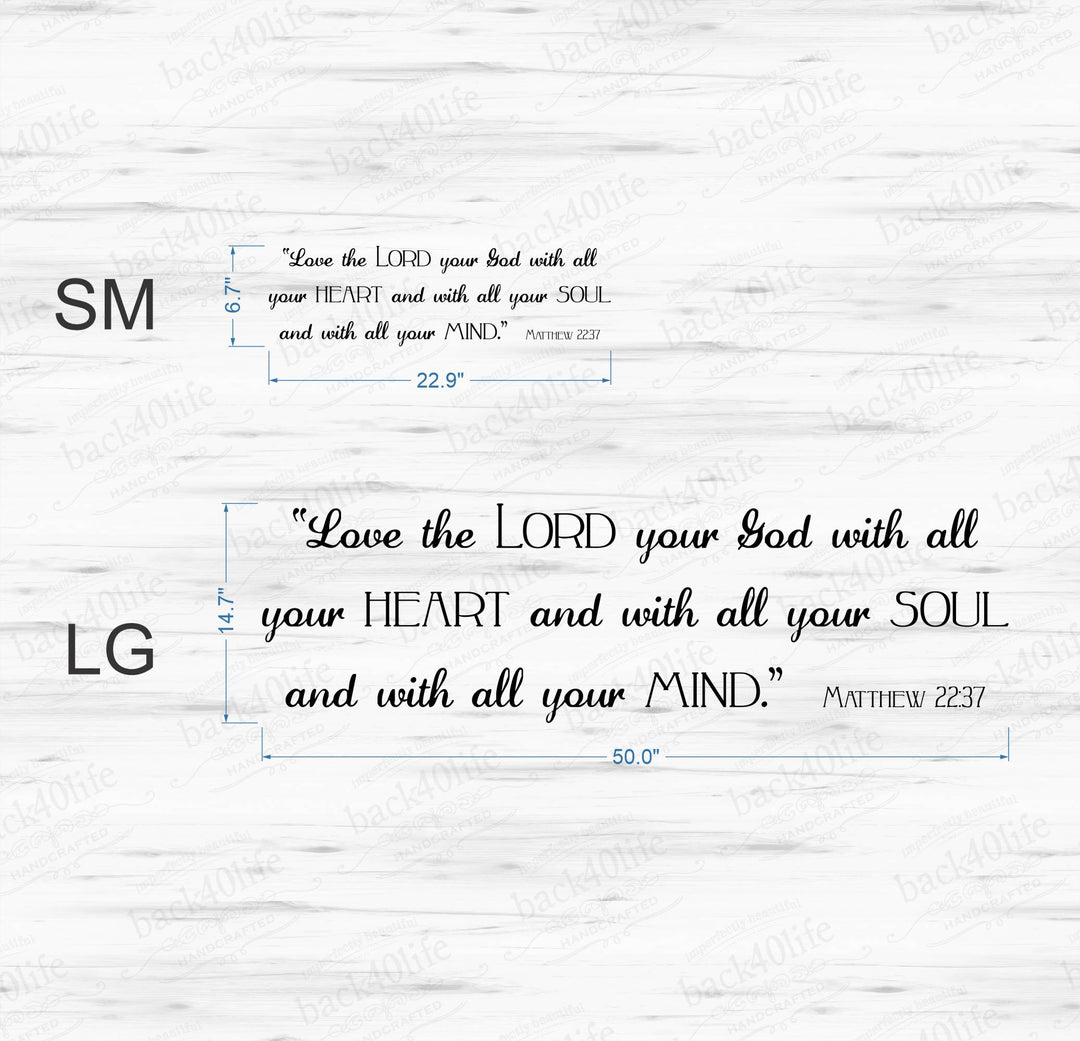 Love the Lord Your God - Matthew 22:37 Vinyl Wall Decal (B-014b)