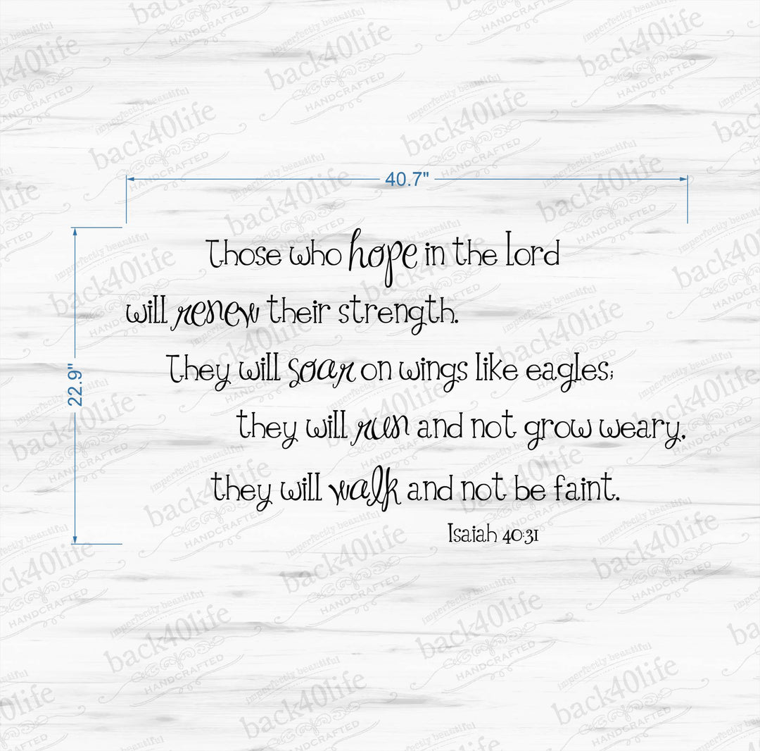 Hope in the Lord - Isaiah 40:31 Vinyl Wall Decal (B-021)