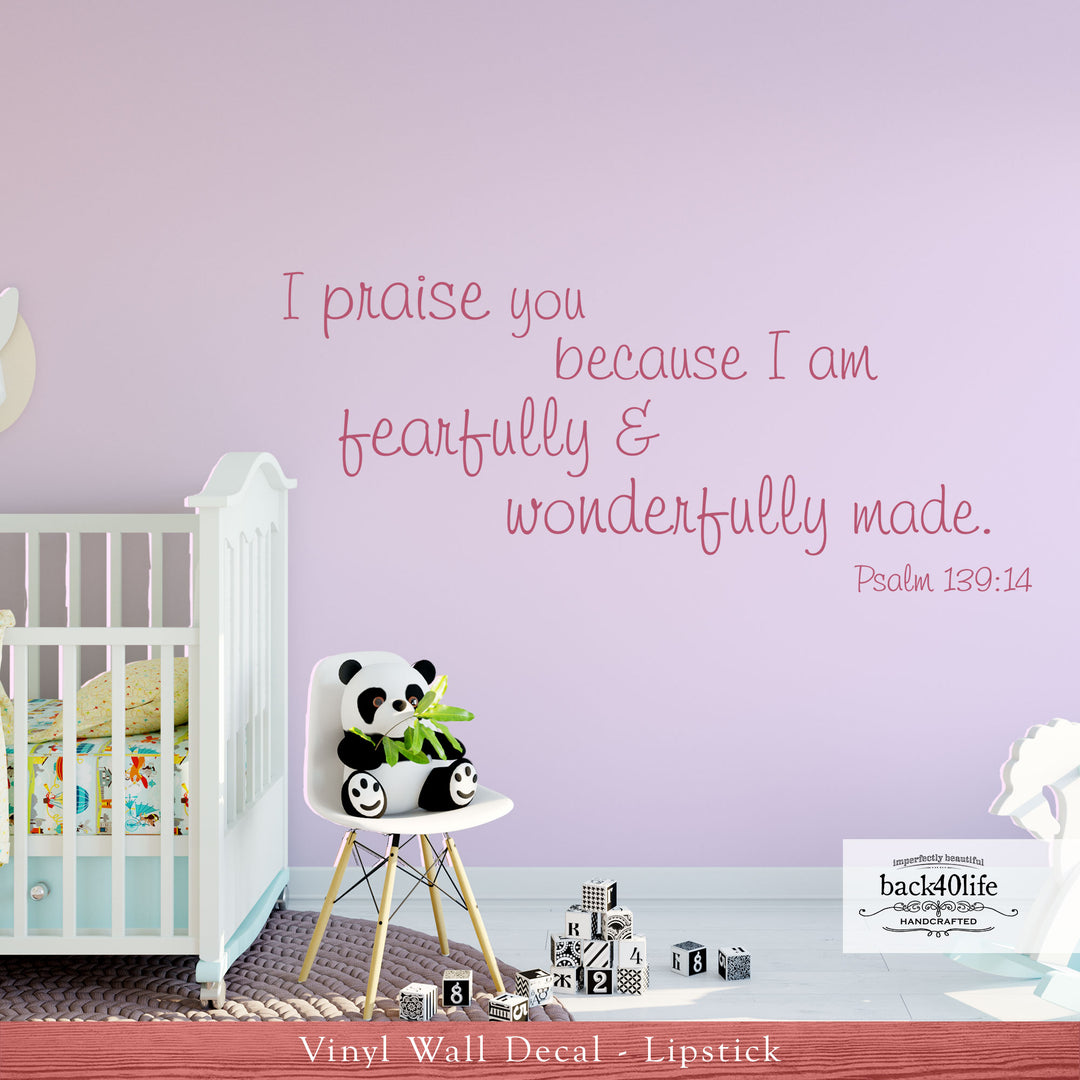 I Will Praise You - Psalm 139:14 Vinyl Wall Decal (B-024)