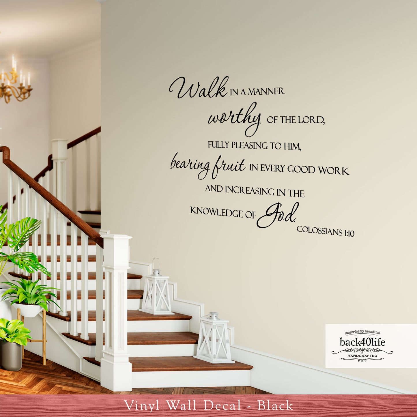 Walk Worthy - Colossians 1:10 Vinyl Wall Decal (B-028)