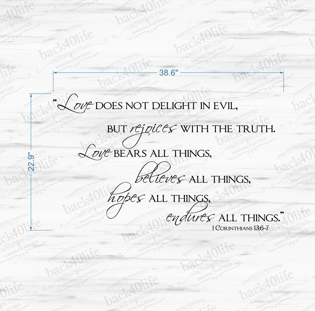 Love Endures All Things - 1 Corinthians 13:6-7 Vinyl Wall Decal (B-042)