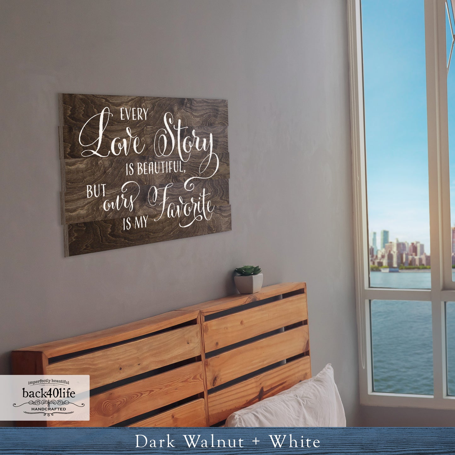 Every Love Story is Beautiful - Pallet-Style Wood Sign (W-022b)