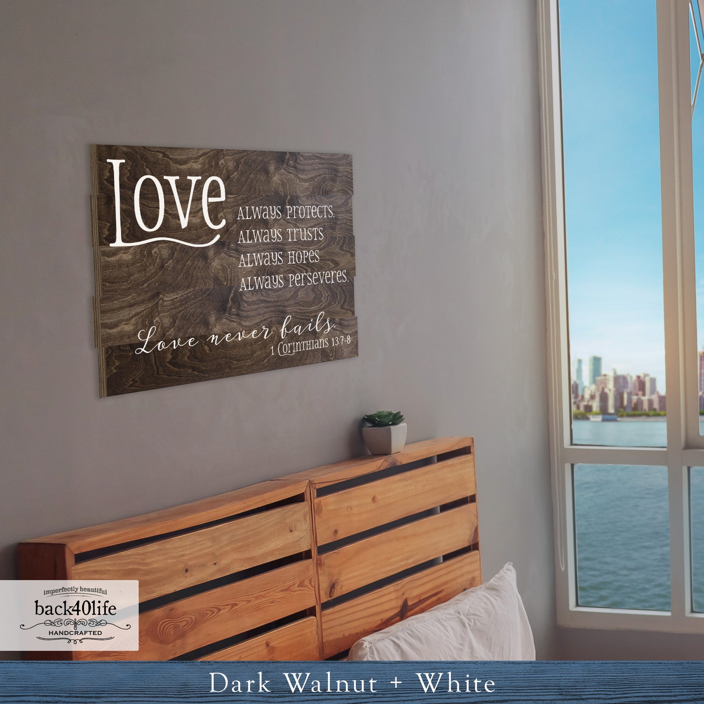 Love Never Fails - Pallet Style Wood Sign - 1st Corinthians 13:7-8 (W-103)