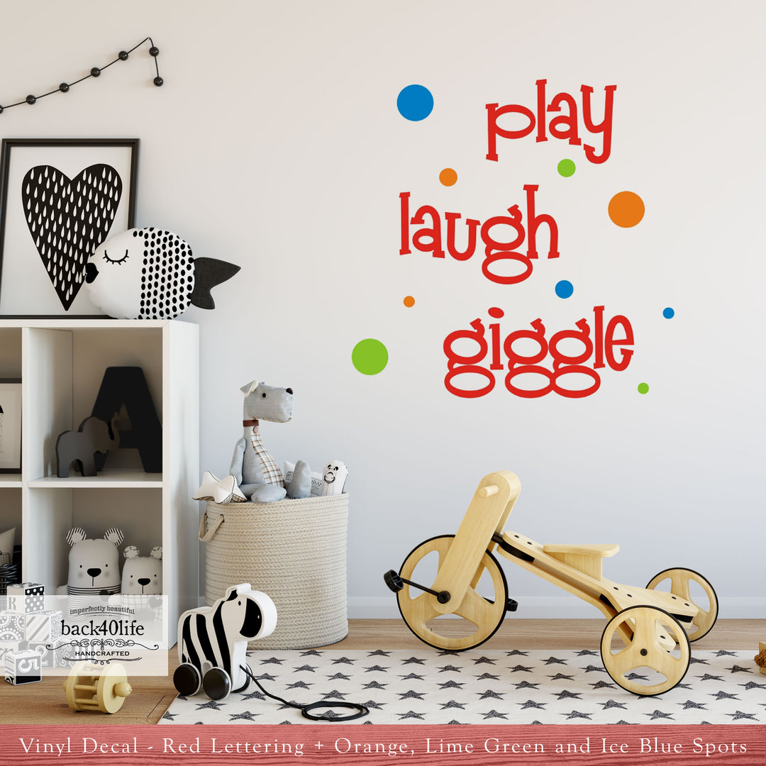Play Laugh Giggle Vinyl Wall Decal (K-031a)