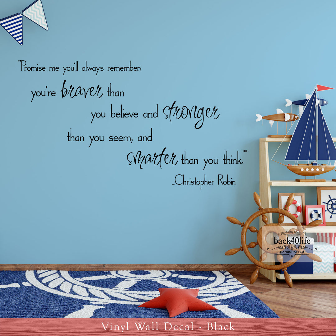 You Are Braver, Stronger, Smarter Vinyl Wall Decal (K-062a)