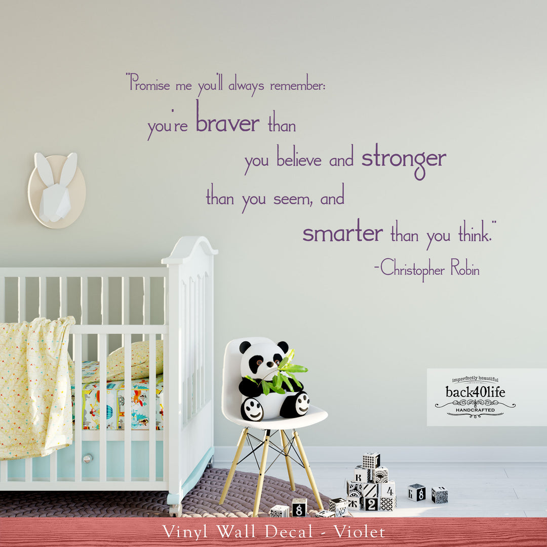 You Are Braver, Stronger, Smarter Vinyl Wall Decal (K-062b)