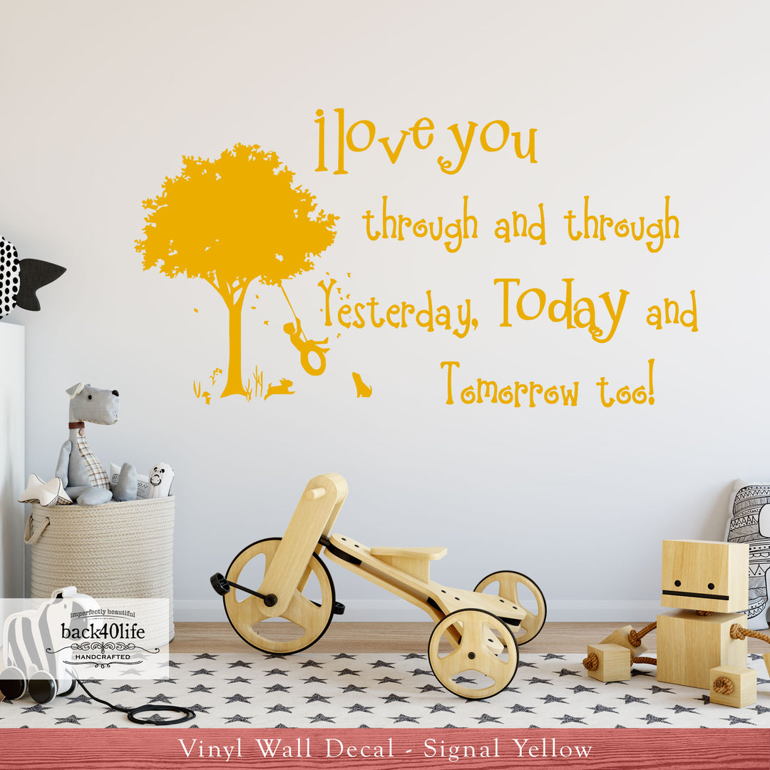 I Love You Through and Through Tire Swing Vinyl Wall Decal (K-063a)