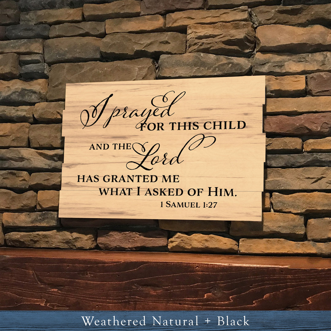 For This Child I Prayed - Pallet-Style Wooden Sign (S-046)