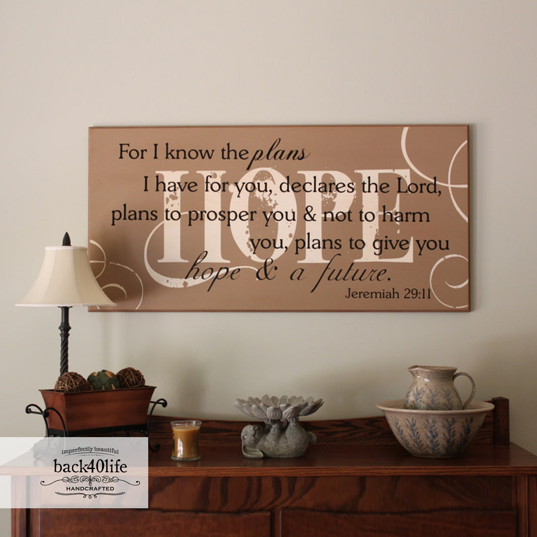 I Know the Plans I Have For You - Jeremiah 29:11 Wood Sign (S-016)