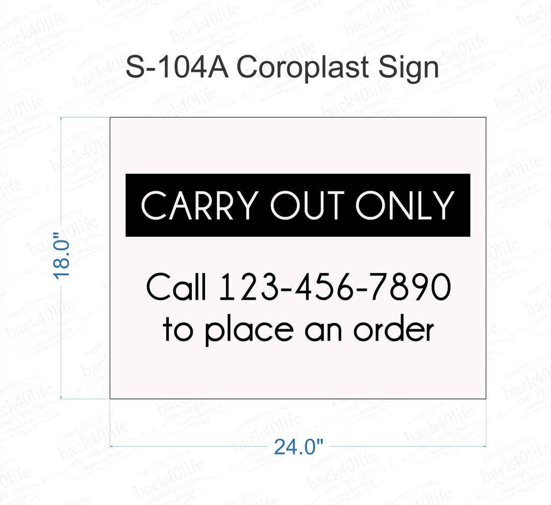 Carry Out Only Information Sign - Coroplast Plastic Sign (S-104A)