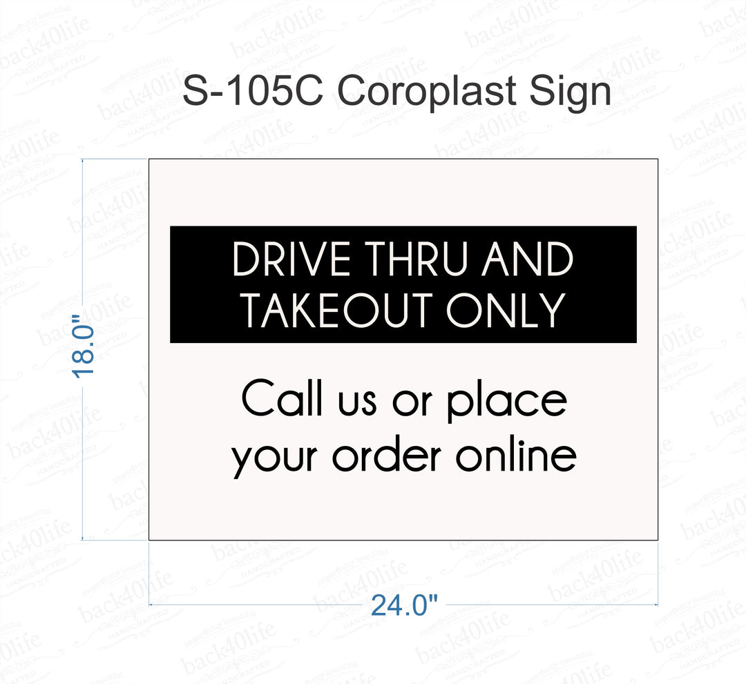 Drive Thru and Takeout Only Information Sign - Coroplast Plastic Sign (S-105C)