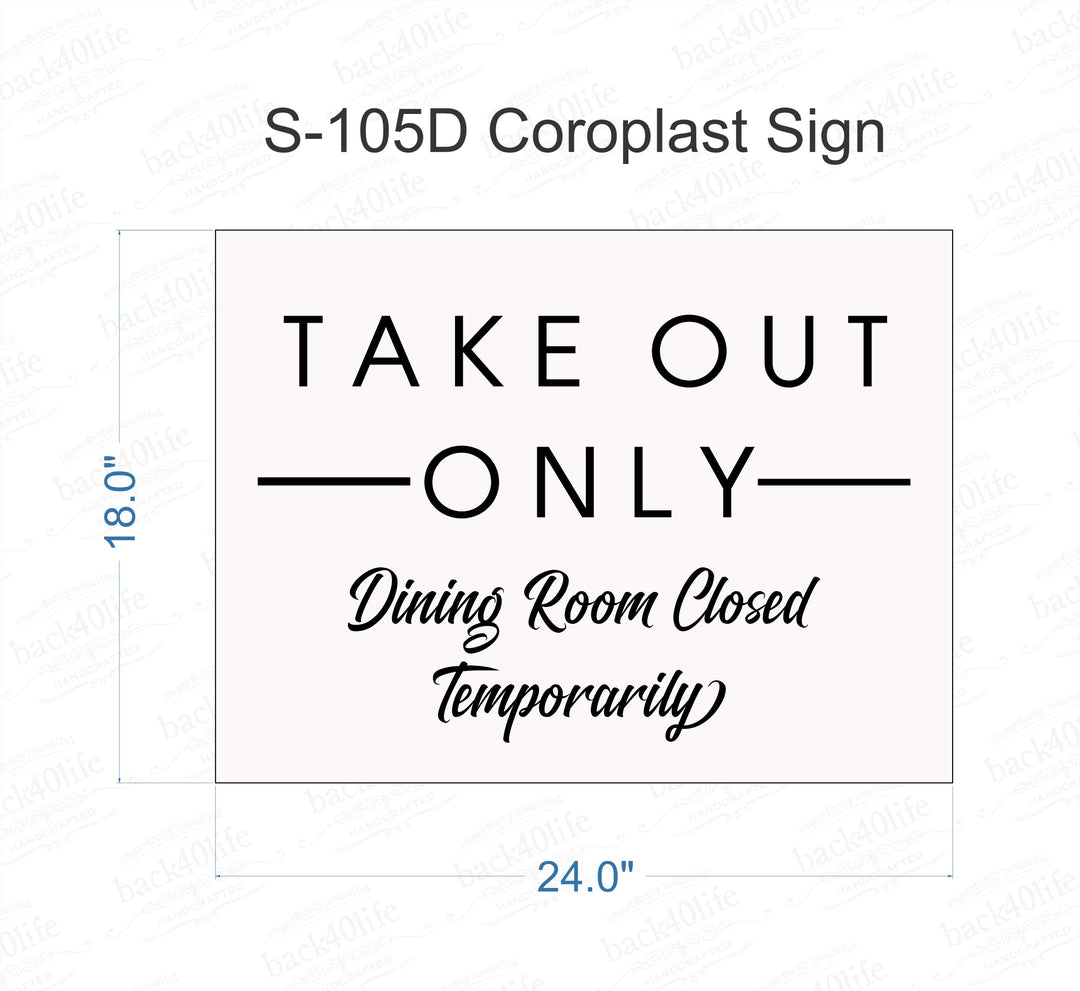 Take Out Only Information Sign - Coroplast Plastic Sign (S-105D)