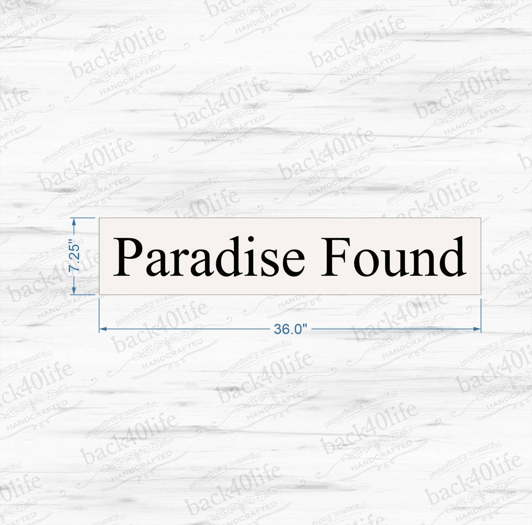 Paradise Found Wooden Sign (S-008)