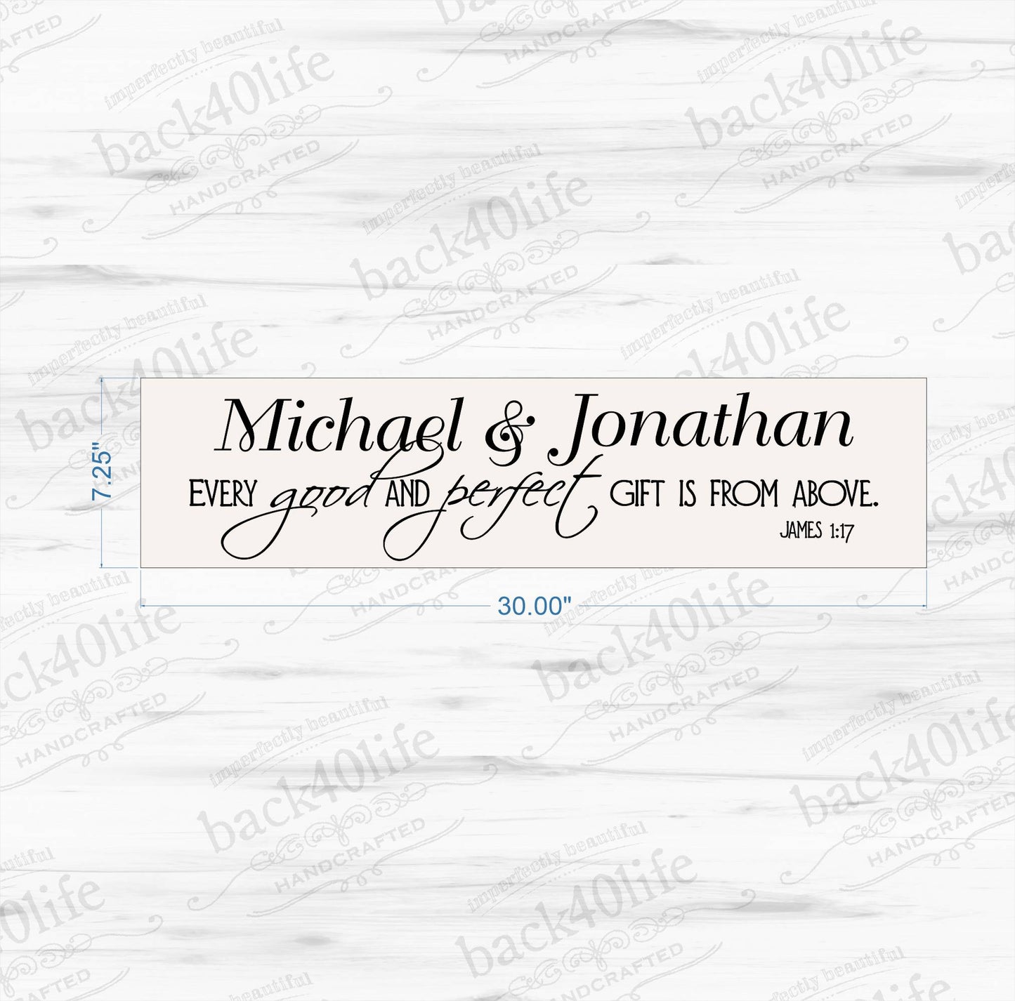 Every Good and Perfect Gift - James 1:7 Wood Sign (S-003)