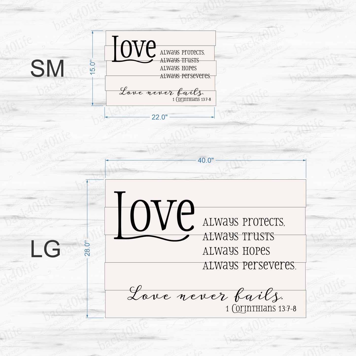 Love Never Fails - Pallet Style Wood Sign - 1st Corinthians 13:7-8 (W-103)