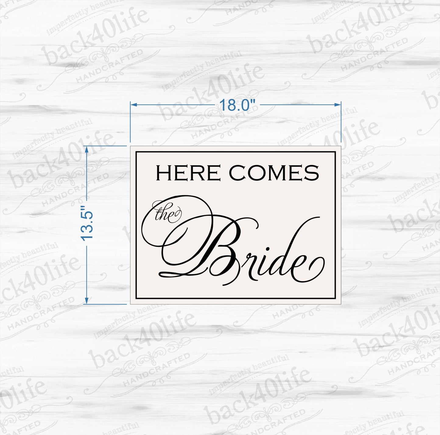 Here Comes the Bride Painted Wooden Wedding Sign (W-028a)