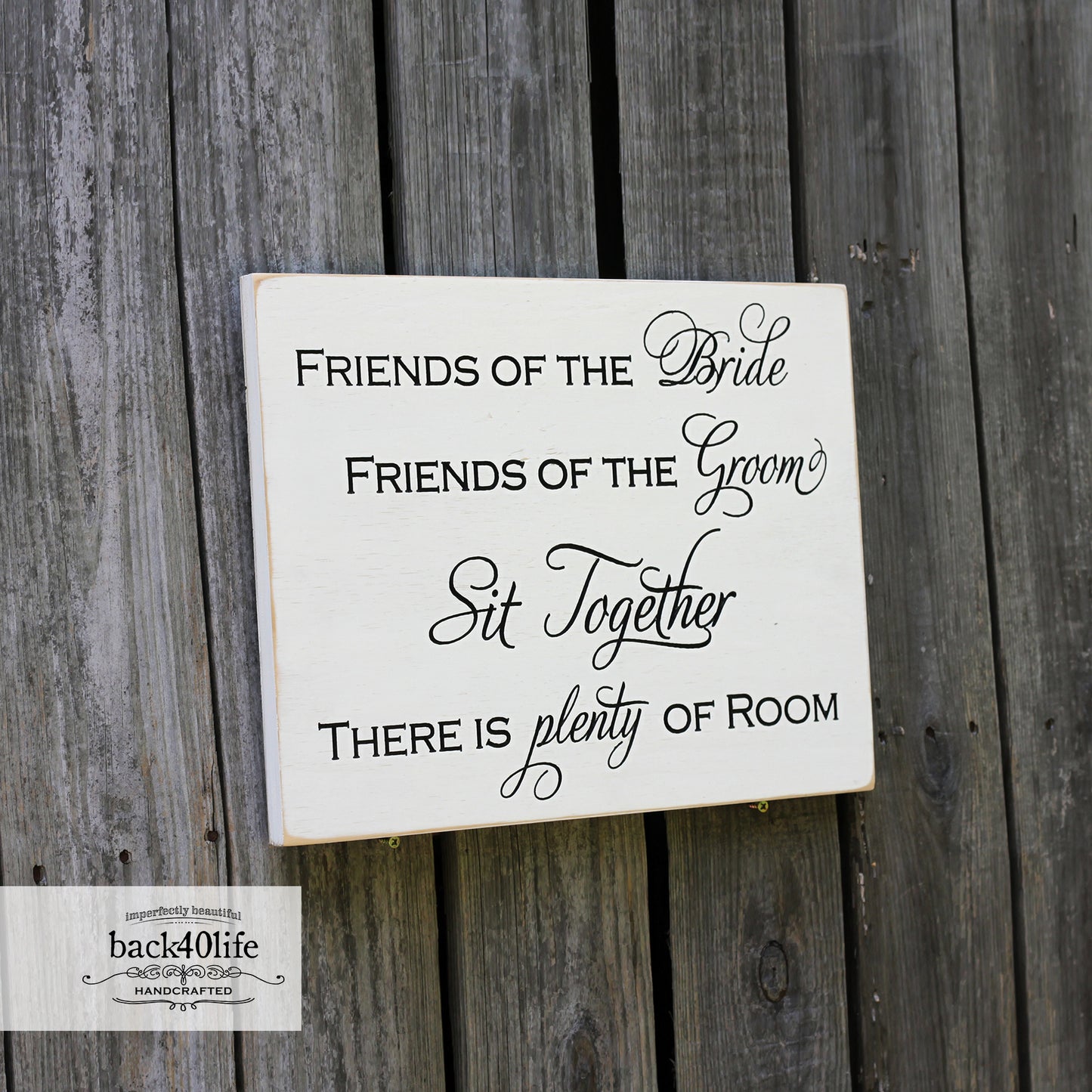 Friends of the Bride and Groom Sit Together Painted Wooden Wedding Sign (W-036b)