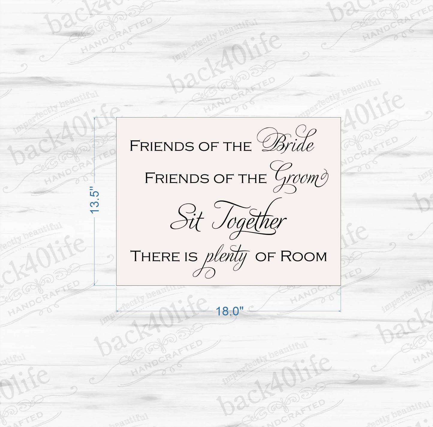 Friends of the Bride and Groom Sit Together Painted Wooden Wedding Sign (W-036b)