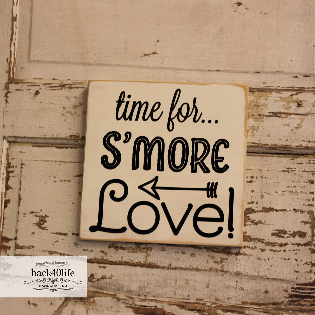 Time for S'more Love Painted Wooden Sign (W-056)